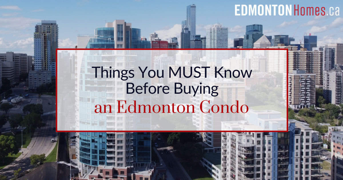 What to Know About Buying a Condo in Edmonton