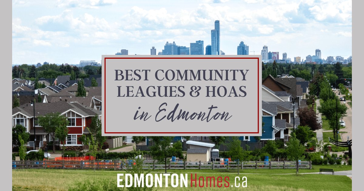 Edmonton Best Community Leagues & HOAs